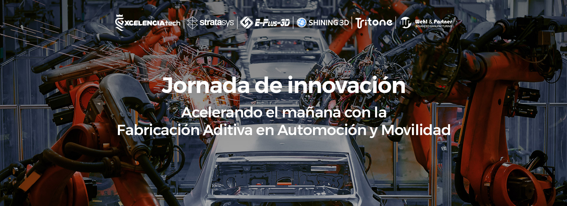 Jornada de innovación: acelerando el mañana con la Fabricación Aditiva en Automoción y Movilidad